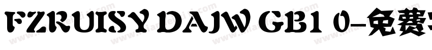 FZRUISY DAJW GB1 0字体转换